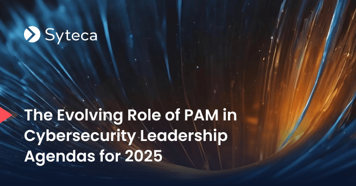 PAM’s Transformative Impact on Cybersecurity Leadership Strategies in 2025