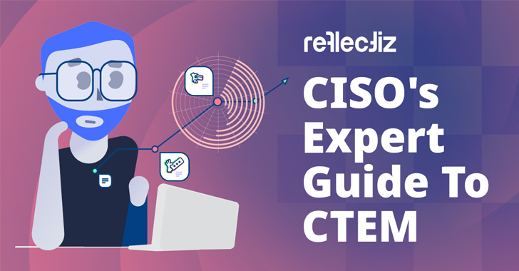 The CISO’s Ultimate Resource on CTEM and Its Significance