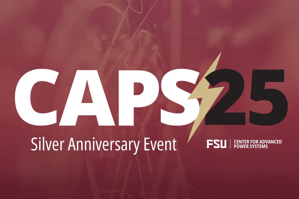 Celebrating 25 Years of Innovation: FSU’s Center for Advanced Power Systems Pioneers the Future of Science and Engineering