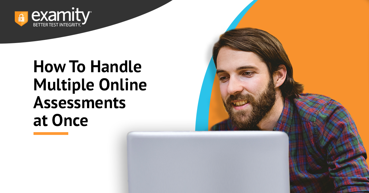 Mastering the Art of Juggling Multiple Online Assessments