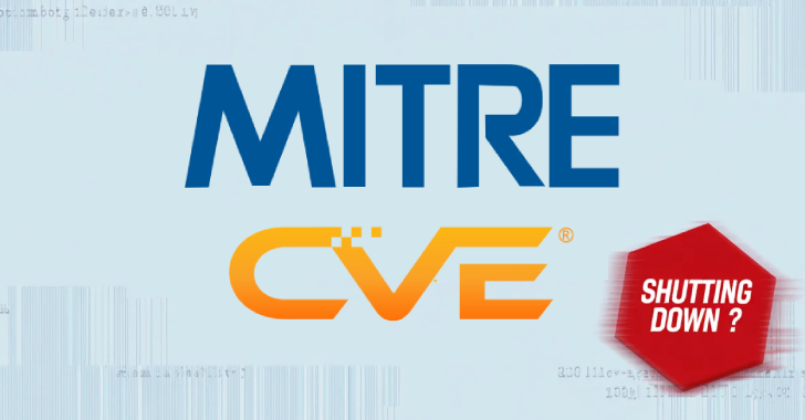 Funding for MITRE’s CVE Program Set to Expire: Cybersecurity Sector on High Alert