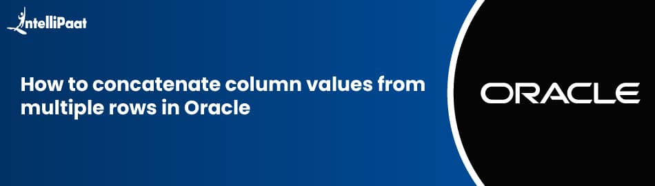 Merging Multiple Row Values into a Single Column in Oracle: A Guide