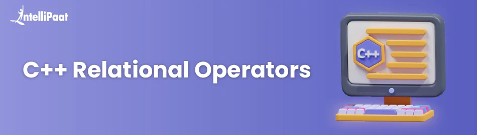 Mastering Relational Operators in C++: A Deep Dive