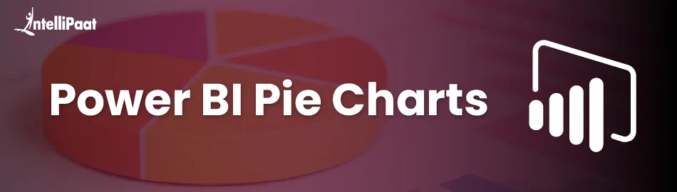 Mastering Pie Charts in Power BI: A Comprehensive Guide