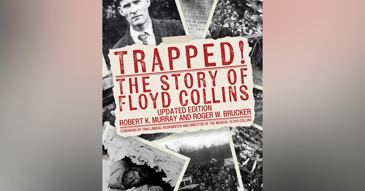 Kentucky Press book inspires Tony-nominated musical ‘Floyd Collins’