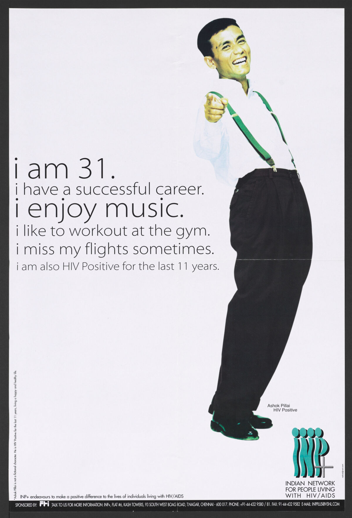 I am 31 years old. I have a thriving career. I enjoy music. I like going to the gym. Occasionally, I miss my flights. I have been HIV positive for the last 11 years.