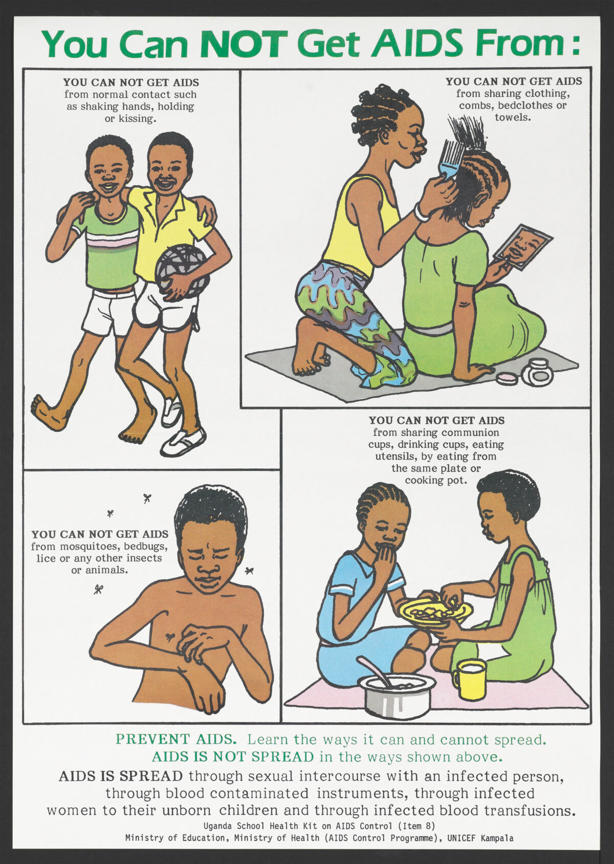 You cannot contract AIDS from normal interactions like shaking hands, hugging, or kissing. Sharing clothing or combs, bed linens, or towels does not transmit AIDS. Mosquitoes, bedbugs, lice, and other small insects do not spread AIDS. Communion cups, eating utensils, or sharing a plate or cooking pot do not transmit AIDS.