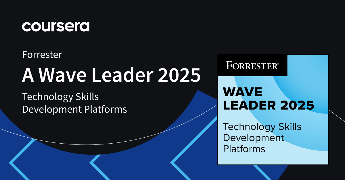 coursera-named-a-leader-in-the-forrester-wave:-technology-skills-development-platforms,-q2-2025