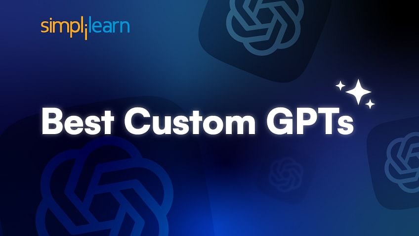 Top Custom GPTs Available on the GPT Store | Simplilearn