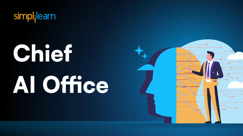 what-is-chief-ai-officer-(caio):-roles,-responsibilities,-and-skills-|-simplilearn